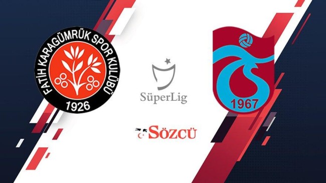 CANLI | Fatih Karagümrük-Trabzonspor
